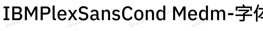 IBMPlexSansCond Medm字体转换
